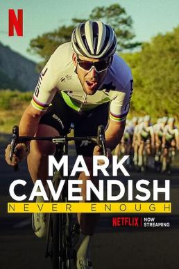 Mark Cavendish: Never Enough (2023) NETFLIX บรรยายไทย